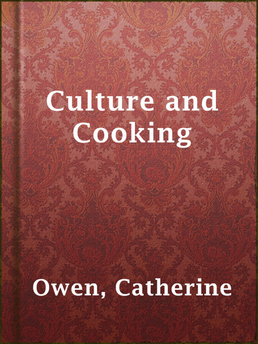Title details for Culture and Cooking by Catherine Owen - Available